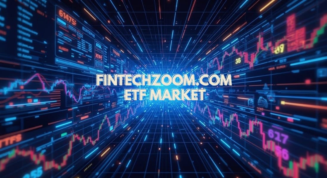 Fintechzoom.com ETF Market